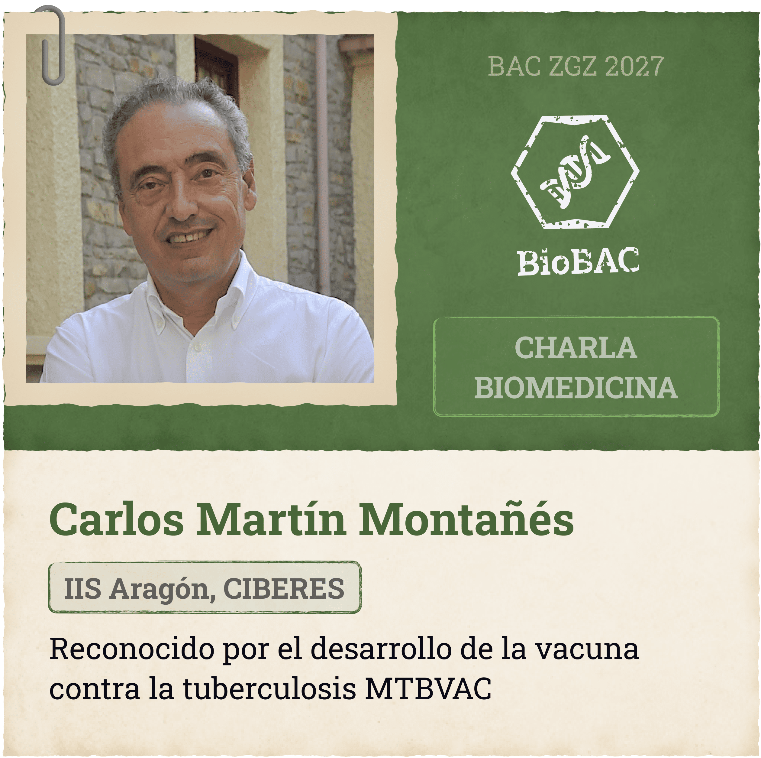 Carlos Martín Montañés IIS Aragón, CIBERES Charla Biomedicina Reconocido por el desarrollo de la vacuna contra la tuberculosis MTBVAC