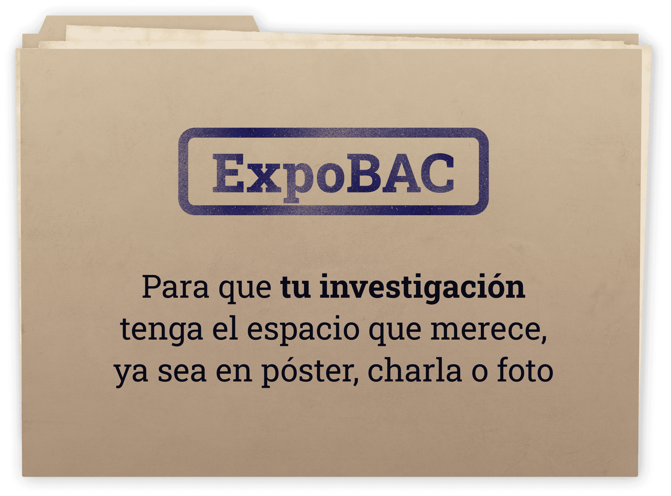 Saber más sobre ExpoBAC: el espacio para tu investigación, ya sea como póster, charla o foto